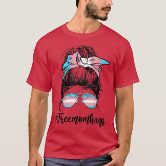 Trans Free Hug Moms Messy Bun Transgender Rainbow  T-Shirt