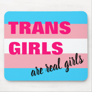Trans Girls Are Real Girls Transgender Flag Mouse Mat