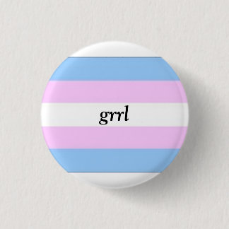 Trans Grrl Button