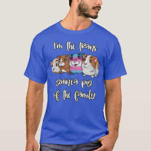 Trans Guinea Pig of The Family Transgender Pride F T-Shirt