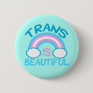 Trans is Beautiful 6 Cm Round Badge