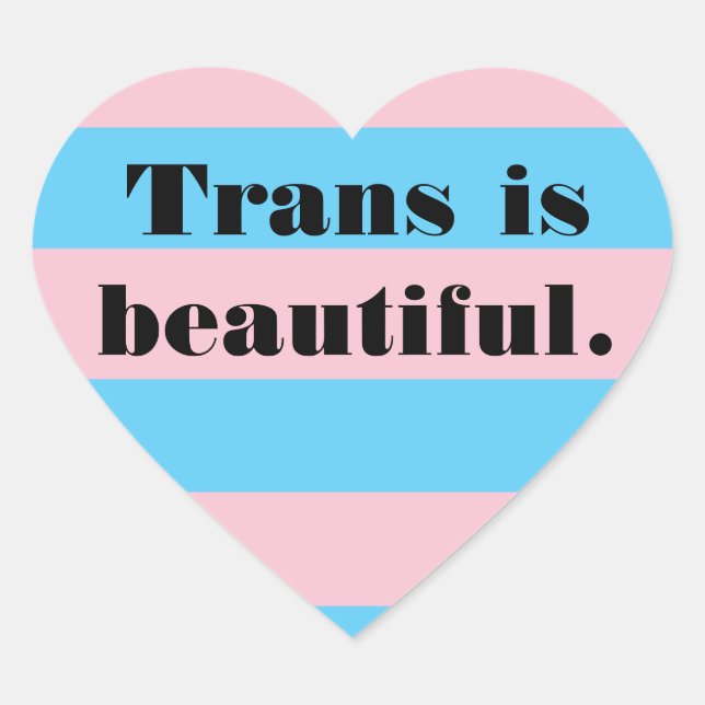 Trans is beautiful heart sticker (Front)