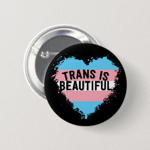 Trans Is Beautiful LGBT Transgender 6 Cm Round Badge