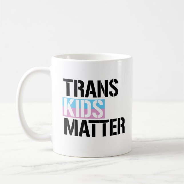 Trans Kids Matter Coffee Mug (Left)