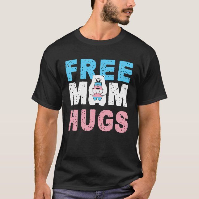 Trans Mama-Bear Free Mom Hugs Rainbow Transgender T-Shirt (Front)