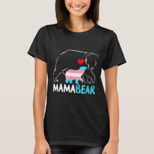 Trans mama bear proud mom rainbow transgender T-Shirt