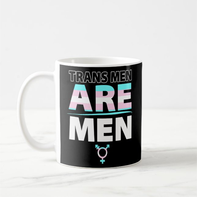 Trans Men Are Men Transmenaremen Trans Rights Lgbt Coffee Mug (Left)