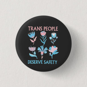 Trans People Deserve Safety Pride Month LGBTQ 3 Cm Round Badge