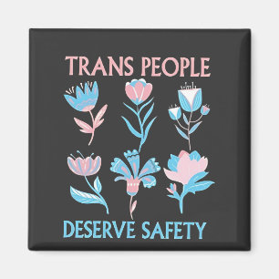 Trans People Deserve Safety Pride Month LGBTQ Magnet