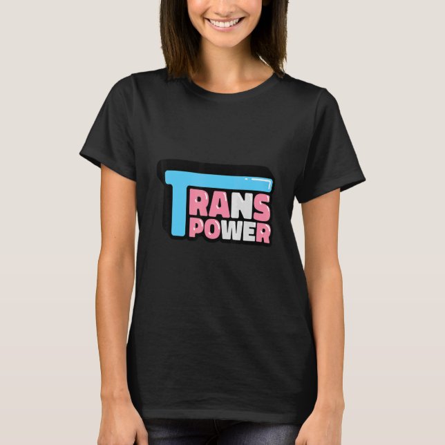 Trans power LGBT T-Shirt (Front)