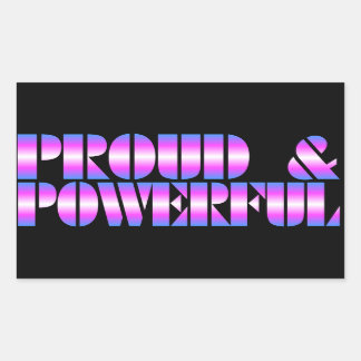 Trans Pride "Proud & Powerful" Rectangular Sticker