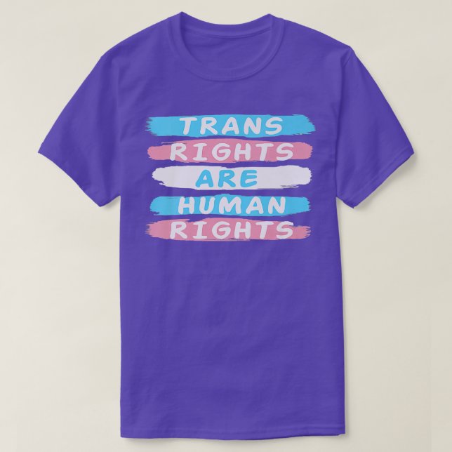Trans Right Are Human Rights T-Shirt (Design Front)