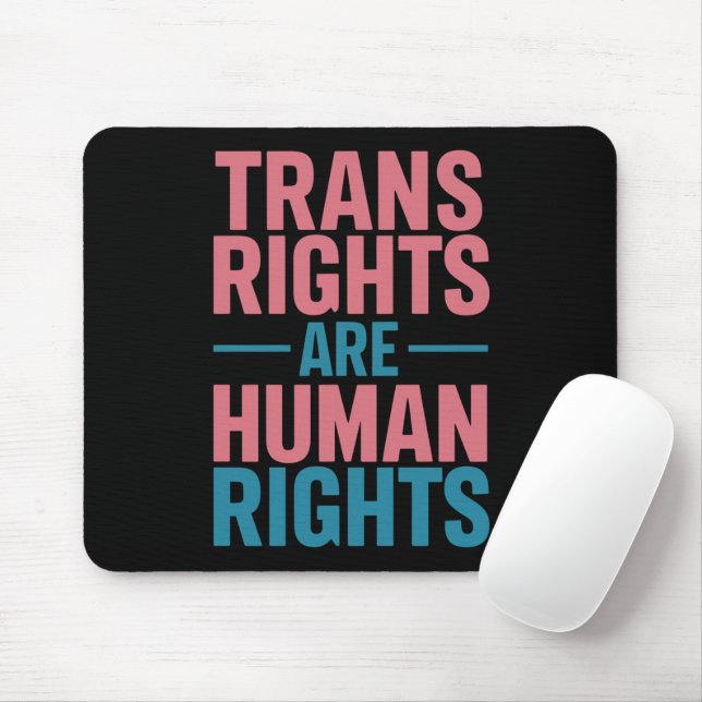 Trans Right Are Human Rights Transgender Pride Mouse Mat (With Mouse)