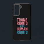 Trans Right Are Human Rights Transgender Pride Samsung Galaxy Case<br><div class="desc">Trans Right Are Human Rights Transgender LGBTQ Pride</div>