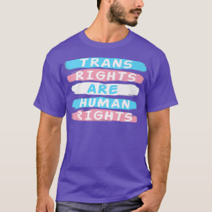 Trans Right Are Human RightsTransgender Lgbtq Prid T-Shirt