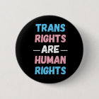 Trans Rights are Human Rights Button
