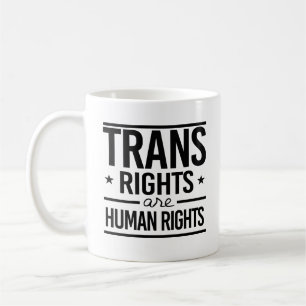 Trans Rights are Human Rights Coffee Mug