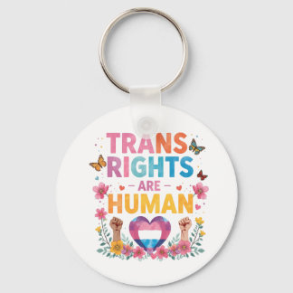 Trans Rights Are Human Rights Design | LGBTQ+  Key Ring