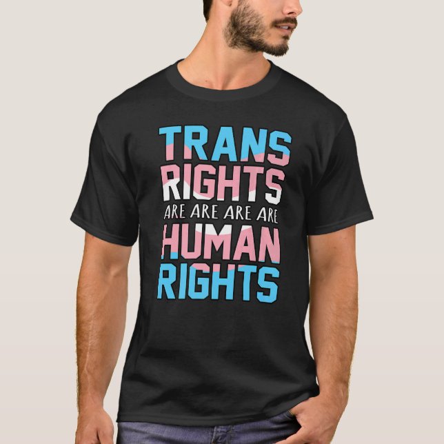 Trans Rights Are Human Rights Equality Support Gra T-Shirt (Front)