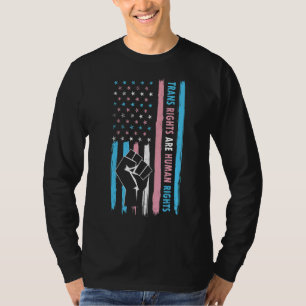 Trans Rights Are Human Rights Equality Transgender T-Shirt