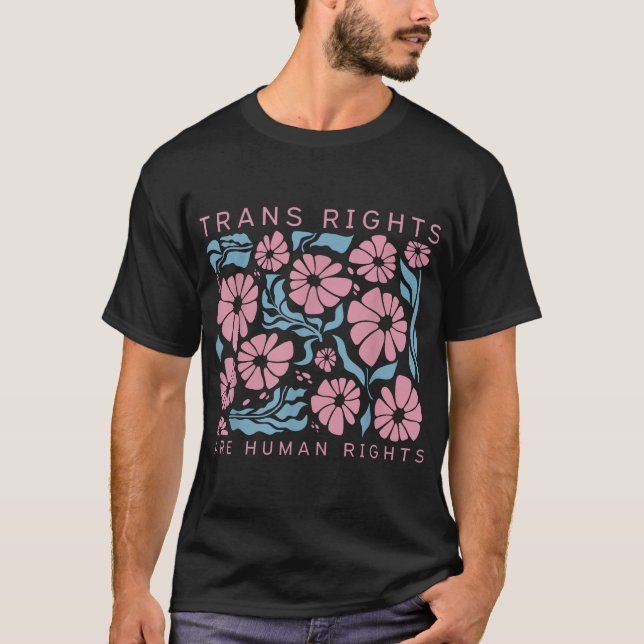 Trans Rights Are Human Rights Floral Lgbtq Pride T-Shirt (Front)