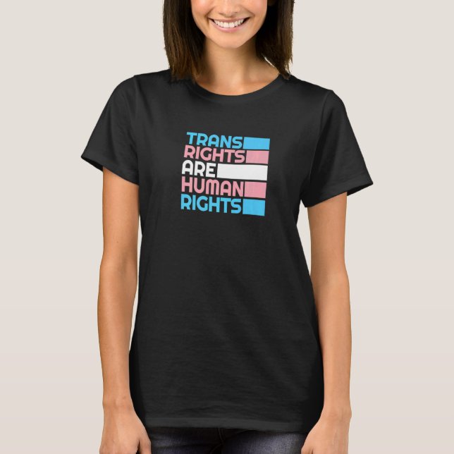 Trans Rights Are Human Rights Gay LGBTQ Transgende T-Shirt (Front)