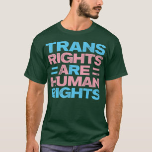 Trans Rights Are Human Rights Gay Rainbow Lgbtq Qu T-Shirt
