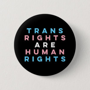 Trans Rights Are Human Rights LGBT Pride Month 6 Cm Round Badge