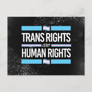 Trans Rights are Human Rights - - - Postcard
