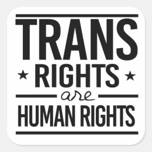 Trans Rights are Human Rights Square Sticker