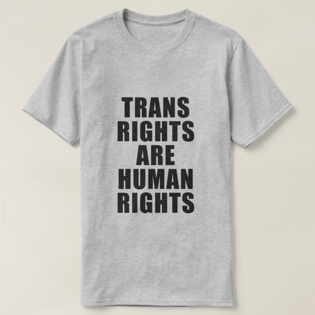 TRANS RIGHTS ARE HUMAN RIGHTS T-Shirt (Design Front)