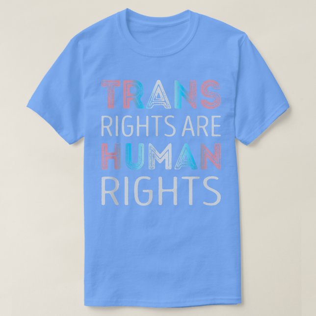 Trans Rights Are Human Rights Trans Pride 5940  T-Shirt (Design Front)