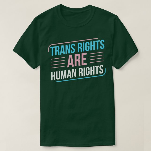 Trans Rights Are Human Rights Trans Pride Transgen T-Shirt (Design Front)