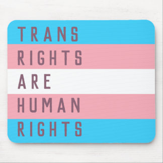 Trans Rights Are Human Rights Transgender Flag Mouse Mat