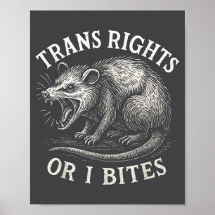 Trans Rights Or I Bites Funny Transgender Ssum Lgb Poster