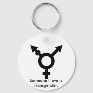 trans symbol, Someone I love is Transgender. Key Ring