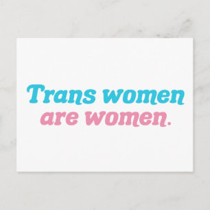 Trans Women are Women Transgender Postcard