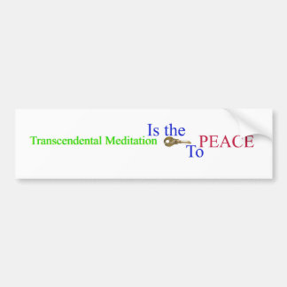 Transcendental Meditation it the key PEACE Bumper Sticker