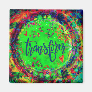 Transform Pretty Floral Green Trendy Inspiring Magnet