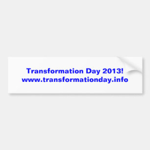 Transformation Day 2013 bumper sticker
