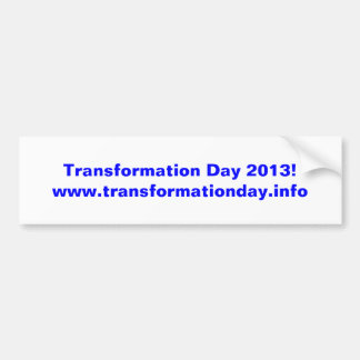Transformation Day 2013 bumper sticker