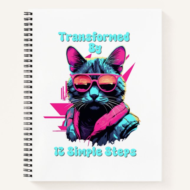 Transformed by 12 Simple Steps, AA, NA, Al-Anon  N Notebook (Front)