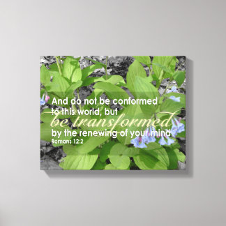Transformed Romans 12:2 Christian Bible Floral Canvas Print