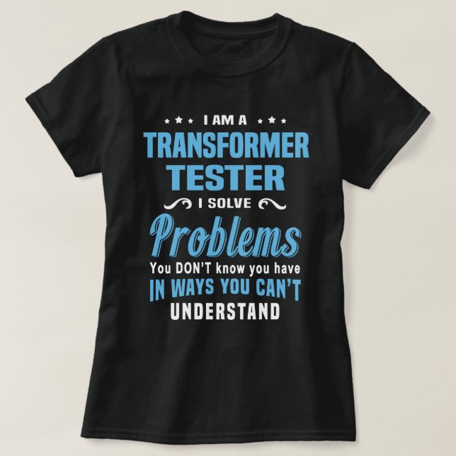 Transformer Tester T-Shirt (Design Front)