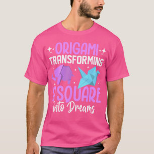 Transforming A Square Into Dreams Origami T-Shirt