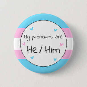 Transgender He/Him Pronoun Pin