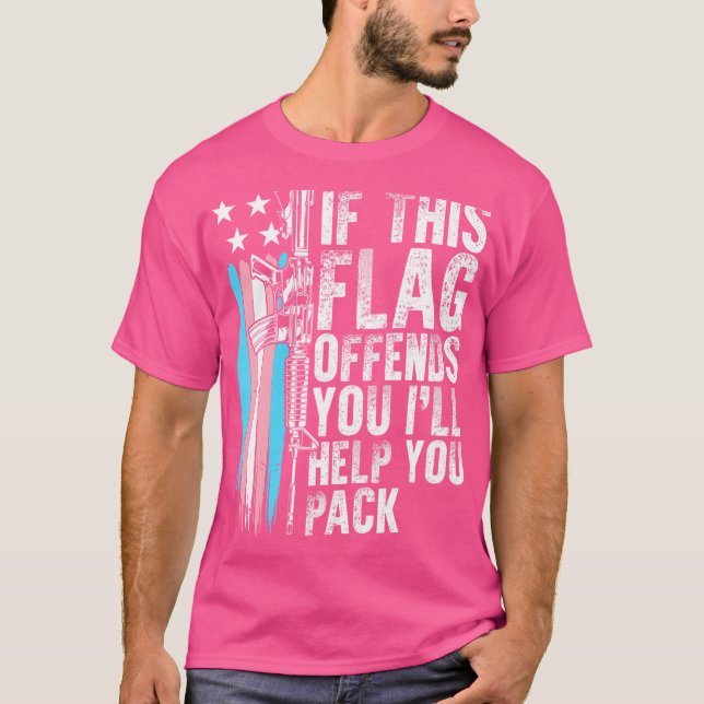 Transgender If This Flag Offends You Ar-15 Gun Rig T-Shirt (Front)