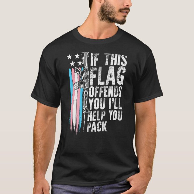Transgender If This Flag Offends You Ar 15 Gun Rig T-Shirt (Front)
