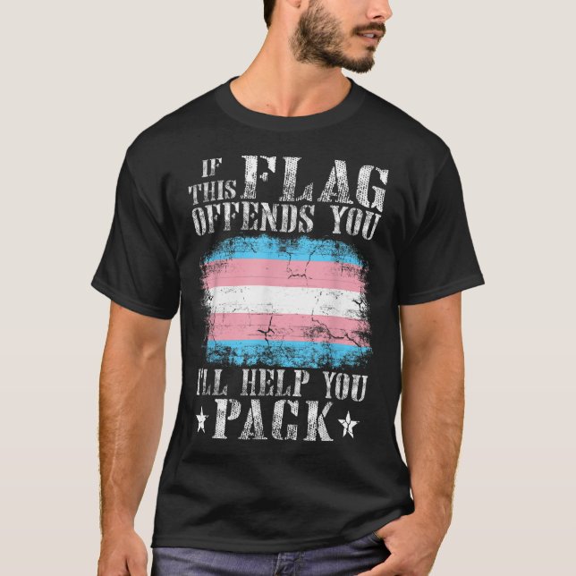 Transgender If This Flag Offends You Trans Rainbow T-Shirt (Front)