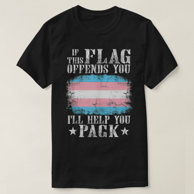 Transgender If This Flag Offends You Trans Rainbow T-Shirt (Design Front)